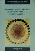 FILOSOFIA E SCIENZA CLASSICA, ARABO-LATINA MEDIEVALE E L'ETÁ MODERNA.