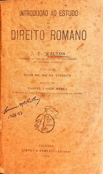 INTRODUÇÃO AO ESTUDO DO DIREITO ROMANO.