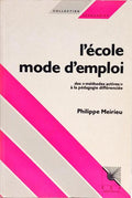 L'ÉCOLE, MODE D'EMPLOI.