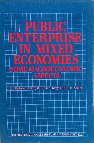 PUBLIC ENTERPRISE IN MIXED ECONOMIES: SOME MACROECONOMIC ASPECTS.