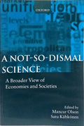A NOT-SO-DISMAL SCIENCE.