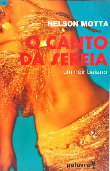 O CANTO DA SEREIA. [1.ª EDIÇÃO]