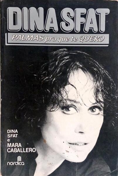 DINA SFAT, PALMAS PRA QUE TE QUERO. [8.ª EDIÇÃO]