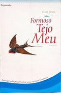 FORMOSO TEJO MEU. [1.ª EDIÇÃO]