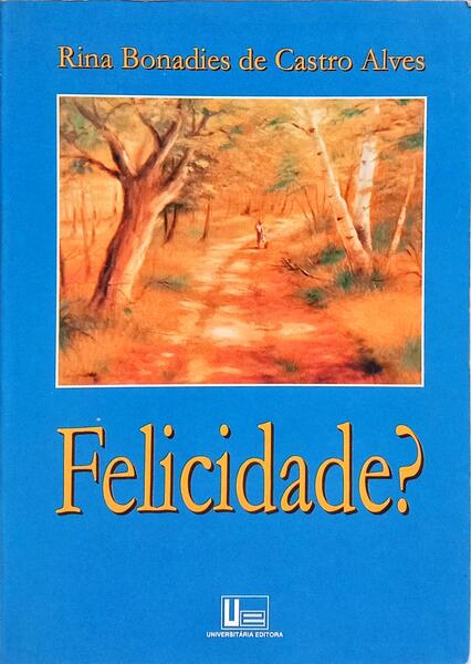 FELICIDADE?