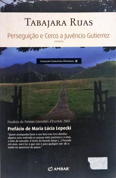 PERSEGUIÇÃO E CERCO A JUVÊNCIO GUTIERREZ. [2.ª EDIÇÃO]