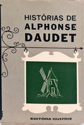 HISTÓRIAS DE ALPHONSE DAUDET.