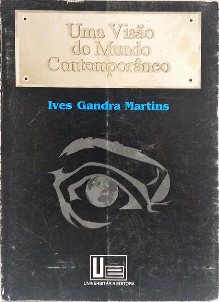 UMA VISÃO DO MUNDO CONTEMPORÂNEO.