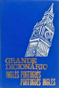 GRANDE DICIONÁRIO, PORTUGUÊS - INGLÊS, INGLÊS - PORTUGUÊS. [4 VOLS.]