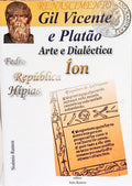 GIL VICENTE E PLATÃO: ARTE E DIALÉCTICA.