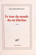 LE TOUR DU MONDE DU ROI ZIBELINE.