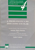 A PROBLEMÁTICA DO INSUCESSO ESCOLAR.