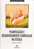 PLANIFICAÇÃO E DESENVOLVIMENTO CURRICULAR NA ESCOLA.