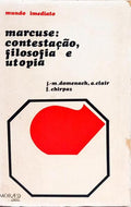 MARCUSE: CONTESTAÇÃO, FILOSOFIA E UTOPIA.