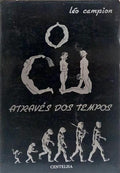 O CU ATRAVÉS DOS TEMPOS.