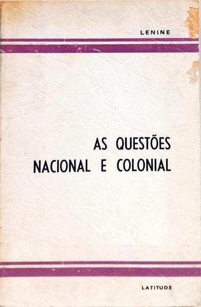 AS QUESTÕES NACIONAL E COLONIAL.