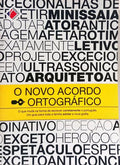 O NOVO ACORDO ORTOGRÁFICO.