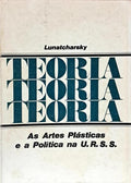 AS ARTES PLÁSTICAS E A POLÍTICA NA U. R. S. S.