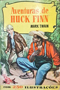 AVENTURAS DE HUCK FINN. [1.ª EDIÇÃO]