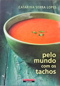 PELO MUNDO COM OS TACHOS. [1.ª EDIÇÃO]
