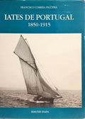 IATES DE PORTUGAL, 1850-1915.