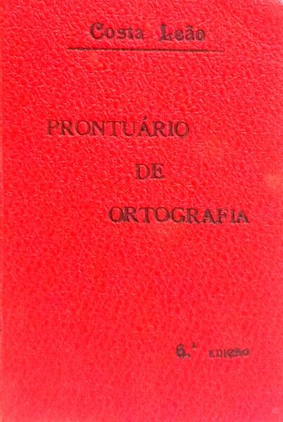PRONTUÁRIO DE ORTOGRAFIA. [6.ª EDIÇÃO]