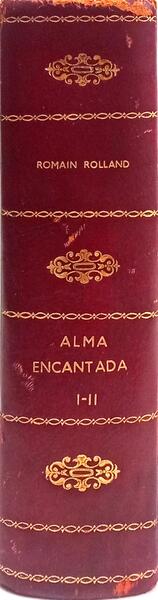 ALMA ENCANTADA. [2 VOLS.]