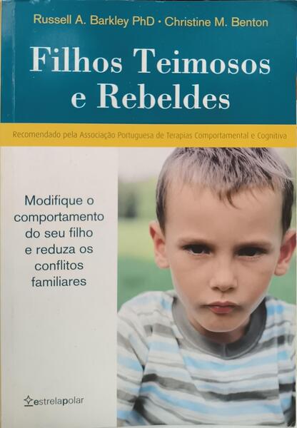 FILHOS TEIMOSOS E REBELDES. [1.ª EDIÇÃO]