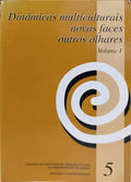 DINÂMICAS MULTICULTURAIS: NOVAS FACES, OUTROS OLHARES.