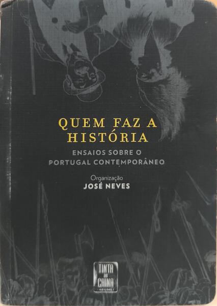 QUEM FAZ A HISTÓRIA.