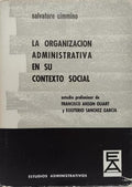 LA ORGANIZACIÓN ADMINISTRATIVA EN SU CONTEXTO SOCIAL.