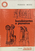BANDEIRANTES E PIONEIROS.