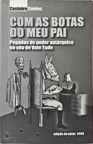 COM AS BOTAS DO MEU PAI.