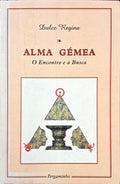 ALMA GÉMEA: O ENCONTRO E A BUSCA. [5.ª REIMPRESSÃO]