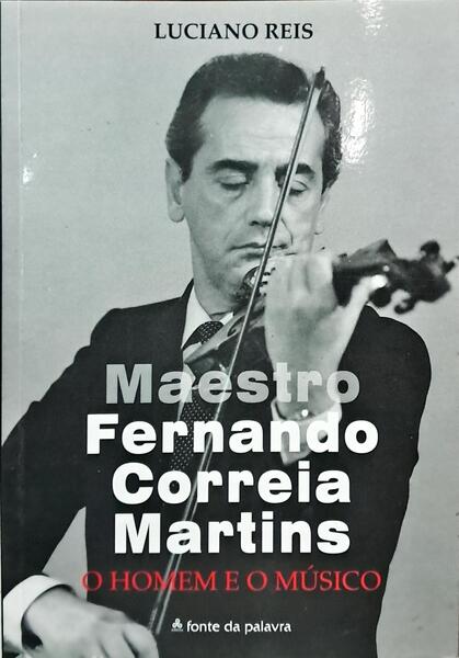 MAESTRO FERNANDO CORREIA MARTINS.