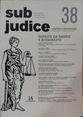 SUB JUDICE, JUSTIÇA E SOCIEDADE, N.º 38, JANEIRO - MARÇO 2007, DIREITO DA SAÚDE E BIODIREITO.