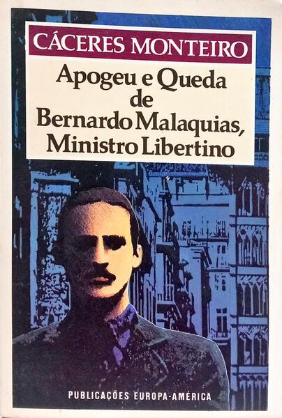 APOGEU E QUEDA DE BERNARDO MALAQUIAS, MINISTRO LIBERTINO.