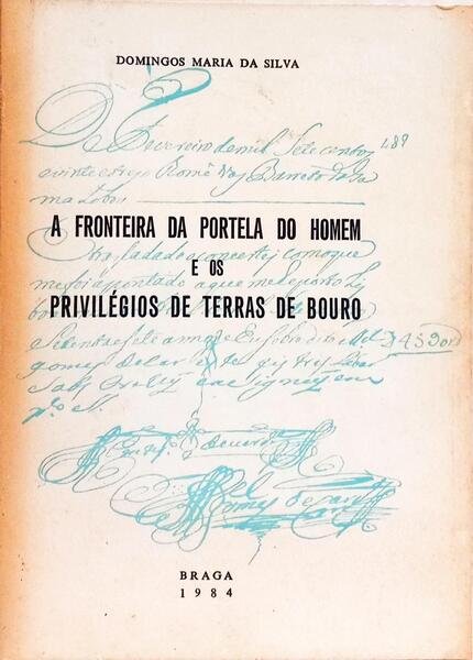 A FRONTEIRA DA PORTELA DO HOMEM E OS PRIVILÉGIOS DE TERRAS DE BOURO.
