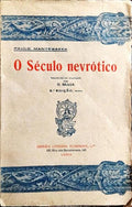 O SÉCULO NEVRÓTICO. [3.ª EDIÇÃO]