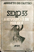 SEXO 33 OU A REVOLUÇÃO DA MULHER. [2.ª EDIÇÃO]