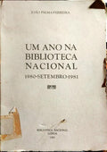 UM ANO NA DIRECÇÃO DA BIBLIOTECA NACIONAL.