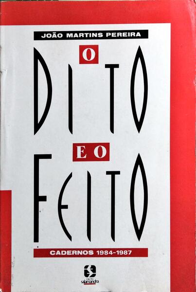 O DITO E O FEITO.