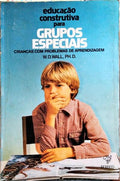EDUCAÇÃO CONSTRUTIVA PARA GRUPOS ESPECIAIS.