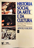 HISTÓRIA SOCIAL DA ARTE E DA CULTURA. [6 VOLS.]