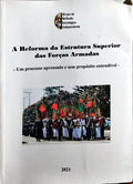 REFORMA (A) DA ESTRUTURA SUPERIOR DAS FORÇAS ARMADAS.