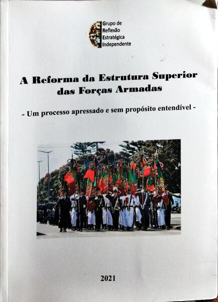 REFORMA (A) DA ESTRUTURA SUPERIOR DAS FORÇAS ARMADAS.