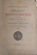COLLECÇÃO DE MANUSCRIPTOS INEDITOS AGORA DADOS Á ESTAMPA. IV - ANACRISIS HISTORIAL. VOLUME II.