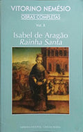 ISABEL DE ARAGÃO RAINHA SANTA.