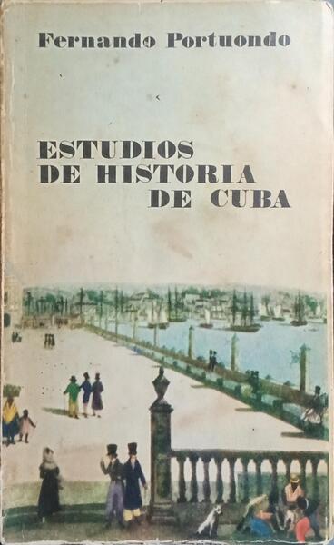 ESTUDIOS DE HISTORIA DE CUBA.