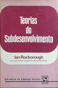 TEORIAS DO SUBDESENVOLVIMENTO.